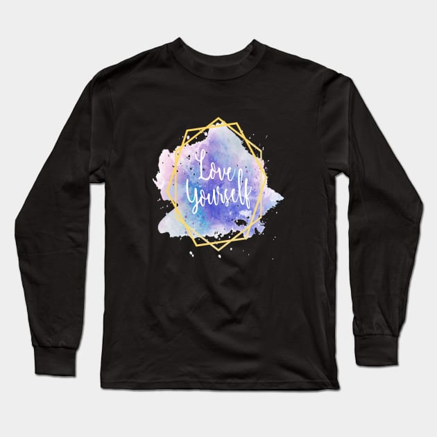 love your self Long Sleeve T-Shirt by Ham.x